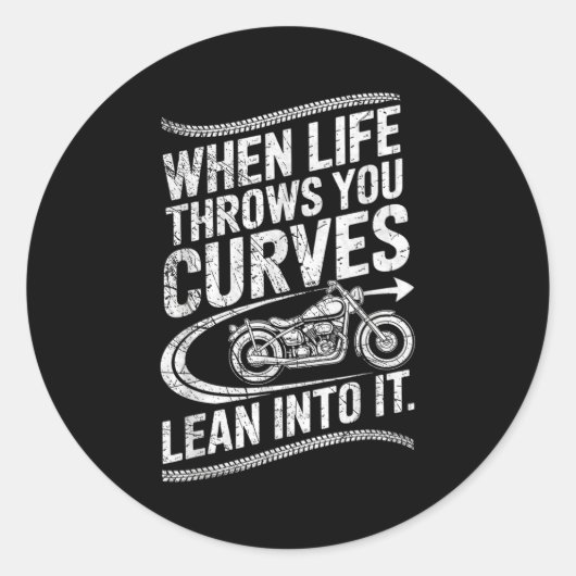When Life Throws You Curves Lean Into It Motorcycl Runder Aufkleber (Vorderseite)