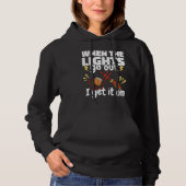 When the Lights go out Get a Lineman Lineworker El Hoodie (Vorderseite)