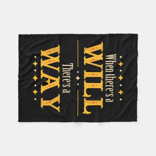 When There's A Will There's A Way Motivational Quo Fleecedecke (Vorderseite (Horizontal))