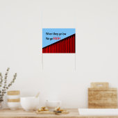 "When they go low, we go high." Poster (Küche)
