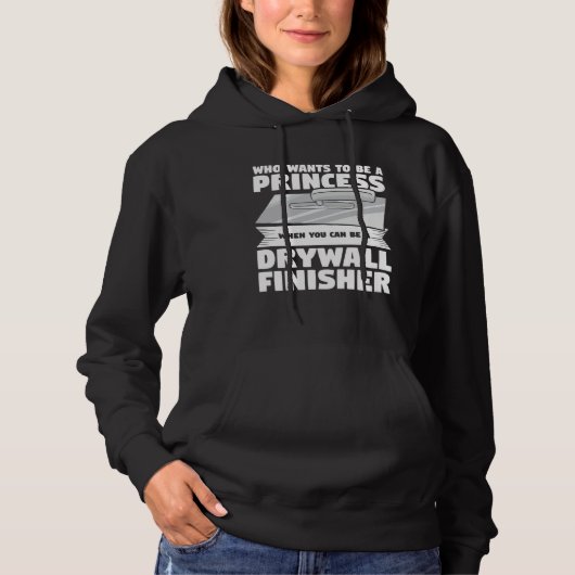 When You Can Be A Drywall Finisher Drywalling Dryw Hoodie (Vorderseite)