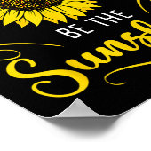 When You Cant Find The Sunshine Be The Sunshine Me Poster (Ecke)