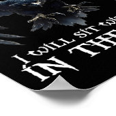 When You Can't Look On The Bright Side I Will Sit Poster (Ecke)