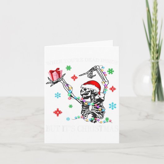 When You Dead Inside But Its Christmas Skeleton Fu Karte (Vorderseite)