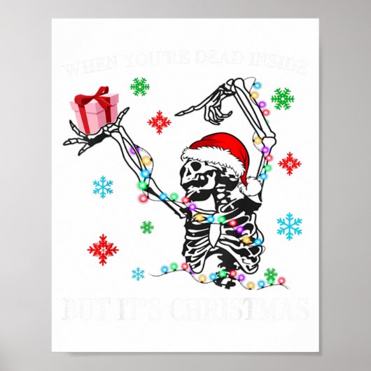 When You Dead Inside But Its Christmas Skeleton Fu Poster (Vorne)