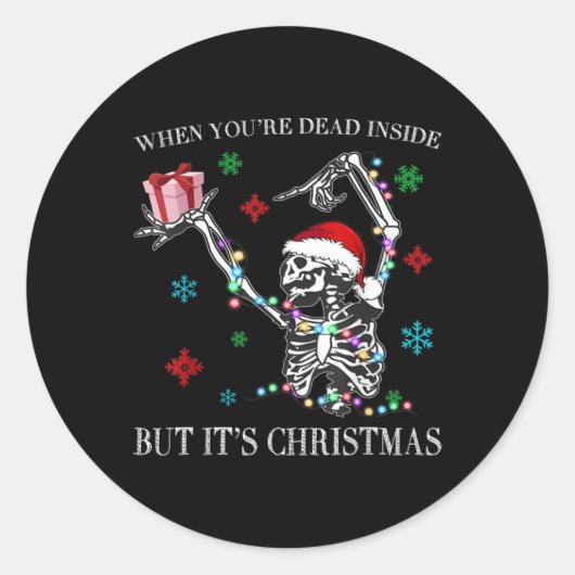 When You Dead Inside But Its Christmas Skeleton Fu Runder Aufkleber (Vorderseite)