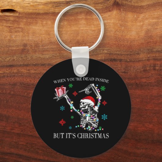 When You Dead Inside But Its Christmas Skeleton Fu Schlüsselanhänger (Vorderseite)