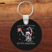 When You Dead Inside But Its Christmas Skeleton Fu Schlüsselanhänger (Vorderseite)