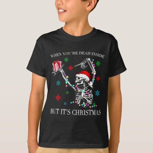 When You Dead Inside But Its Christmas Skeleton Fu T-Shirt (Vorderseite)
