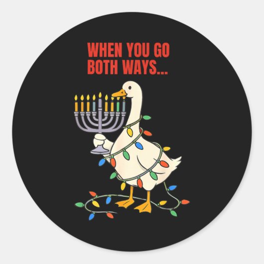 When You Go Both Ways Goose Christmas Hanukkah  Runder Aufkleber (Vorderseite)