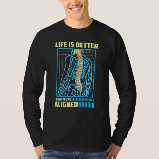 WHEN YOU'RE ALIGNED Orthopedic Chiropractor T-Shirt (Vorderseite)