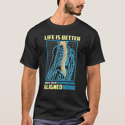 WHEN YOU'RE ALIGNED  Orthopedic Chiropractor T-Shirt (Vorderseite)