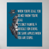 When You're Dead Funny Quote About Studs Sarcastic Poster (Vorne)