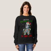 When You're Dead Inside But It's The Holiday Seaso Sweatshirt (Vorne ganz)