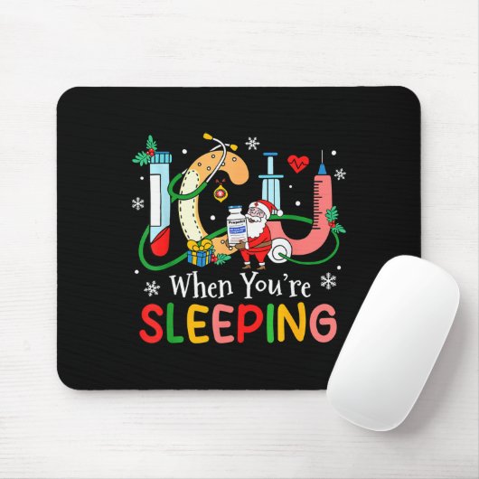 When You're Sleeng Funny Icu Nurse Christmas Mousepad (Mit Mouse)