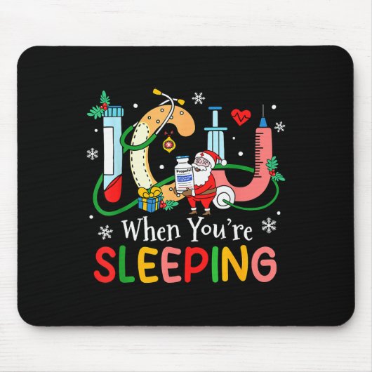 When You're Sleeng Funny Icu Nurse Christmas Mousepad (Vorne)