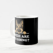Where Are You Going Funny German Shepherd Kaffeetasse (Vorderseite Links)