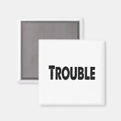 Where I Go Trouble Follows – Funny Matching Couple Magnet (Vorderseite/Rückseite)