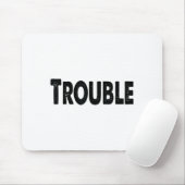 Where I Go Trouble Follows – Funny Matching Couple Mousepad (Mit Mouse)