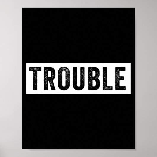 Where I Go Trouble Follows Funny Matching Couple S Poster (Vorne)