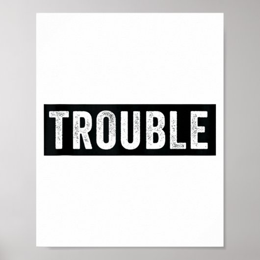 Where I Go Trouble Follows Funny Matching Couple S Poster (Vorne)