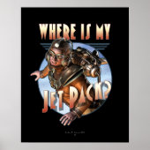 Where is my Jet Pack? Poster (16x20") (Vorne)