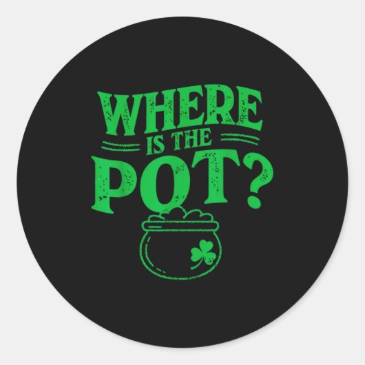 Where is the pot funny shamrock lucky irish st runder aufkleber (Vorderseite)