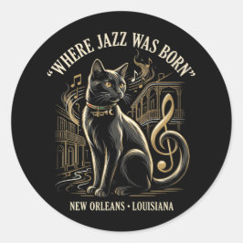 Where Jazz Was Born New Orleans Black Cat Heritage Runder Aufkleber