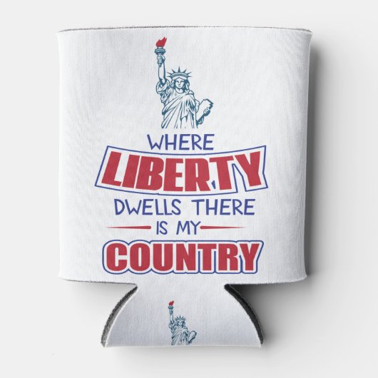 Where liberty dwells there is my country dosenkühler (Vorderseite)