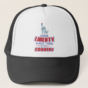 Where liberty dwells there is my country truckerkappe