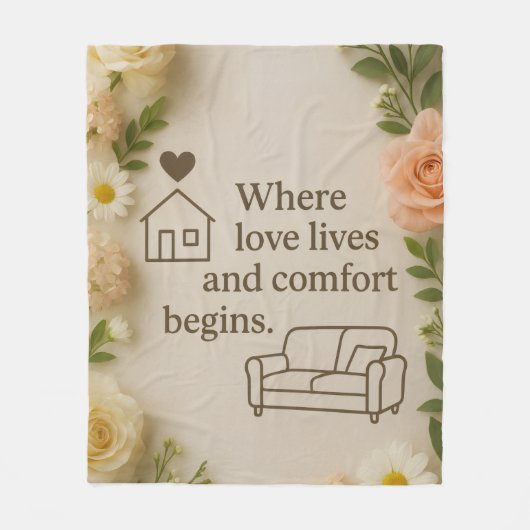 Where Love Lives and Comfort Begins – Elegant Home Fleecedecke (Vorderseite)