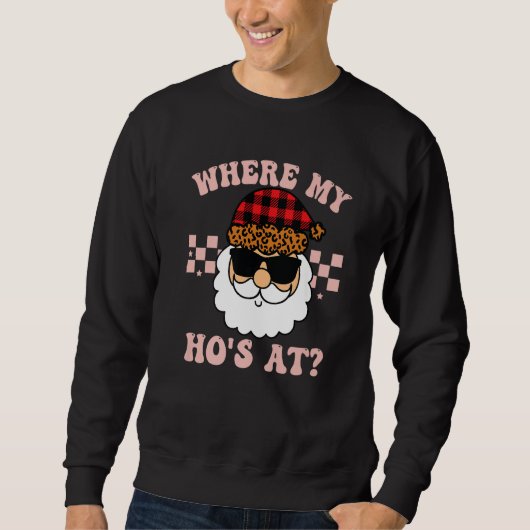 Where My Hos At Groovy Red  2 Sweatshirt (Vorderseite)
