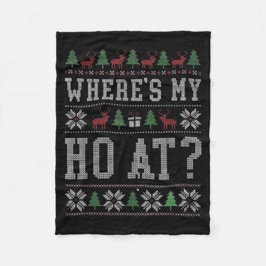 Where My Ho's At Ho Matching Couple Christmas Ugly Fleecedecke (Vorderseite)
