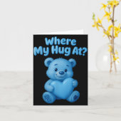 Where My Hug At Cute Teddy Bear Holdin Heart Funny Karte (Gelbe Blume)