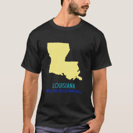 "Where the Good Times Roll" Louisiana Staat T-Shirt