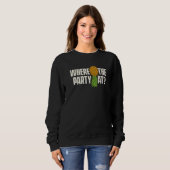 Where The Party At Upside Down Pineapple Swinger Sweatshirt (Vorne ganz)