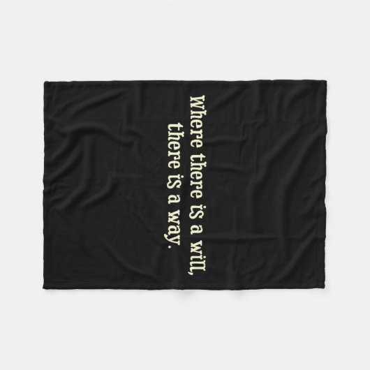 Where There Is A Will There Is A Way Motivational Fleecedecke (Vorderseite (Horizontal))