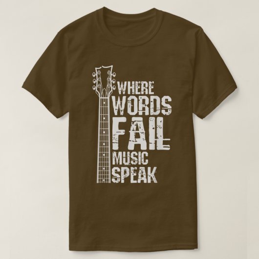 Where Words Fail Music Speaks Guitar Guitarist Mus T-Shirt (Design vorne)
