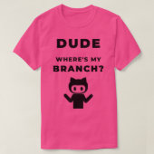 Wheres my branch funny geeky Design T-Shirt (Design vorne)