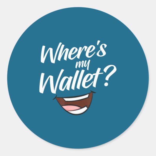 Where's My Wallet Runder Aufkleber (Vorderseite)