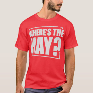 Wheres The Hay Guinea Pig Guinea Lover  T-Shirt