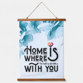"Wherever I Am With You Is Home" Floral Wall Wandteppich Mit Holzrahmen