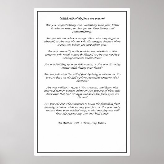 Which Side of The Fence (Black and White)- Poster (Vorne)