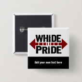 Whide Pride - Für Big Boys n' Girls Button (Vorne & Hinten)