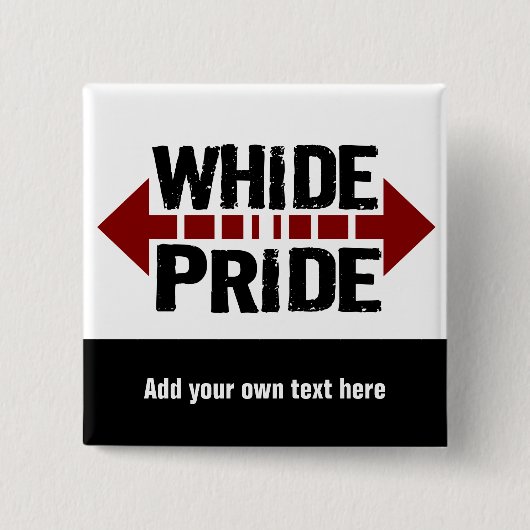 Whide Pride - Für Big Boys n' Girls Button (Vorderseite)