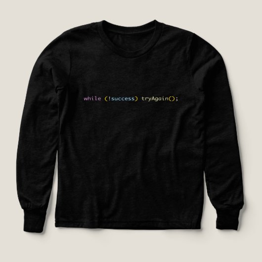 While Not Success Try Again-Programming Humor Gift (Design Vorderseite)