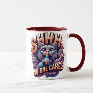 Whimsical Cat Whispers Shhhh Niemand Cares Tasse