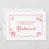 Whimsical Christmas Hand Drawn Bridesmaid Proposal Karte (Vorderseite)