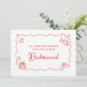 Whimsical Christmas Hand Drawn Bridesmaid Proposal Karte (Stehend Vorderseite)