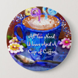 Whimsical Cup of Coffee Floral Personalized Button